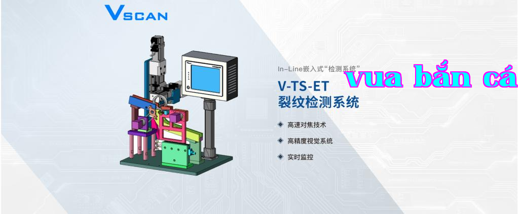 Hệ thống kiểm tra nứt vòng bi VSCAN