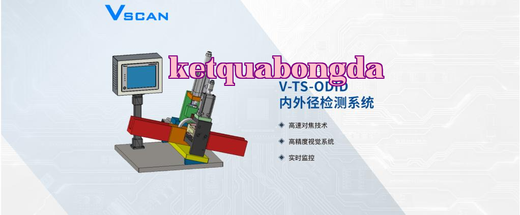 Hệ thống kiểm tra đường kính trong ngoài của vòng bi VSCAN